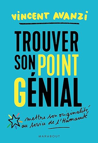Trouver son point G-énial: Trouver sa juste place dans le monde entre réalisation et contribution