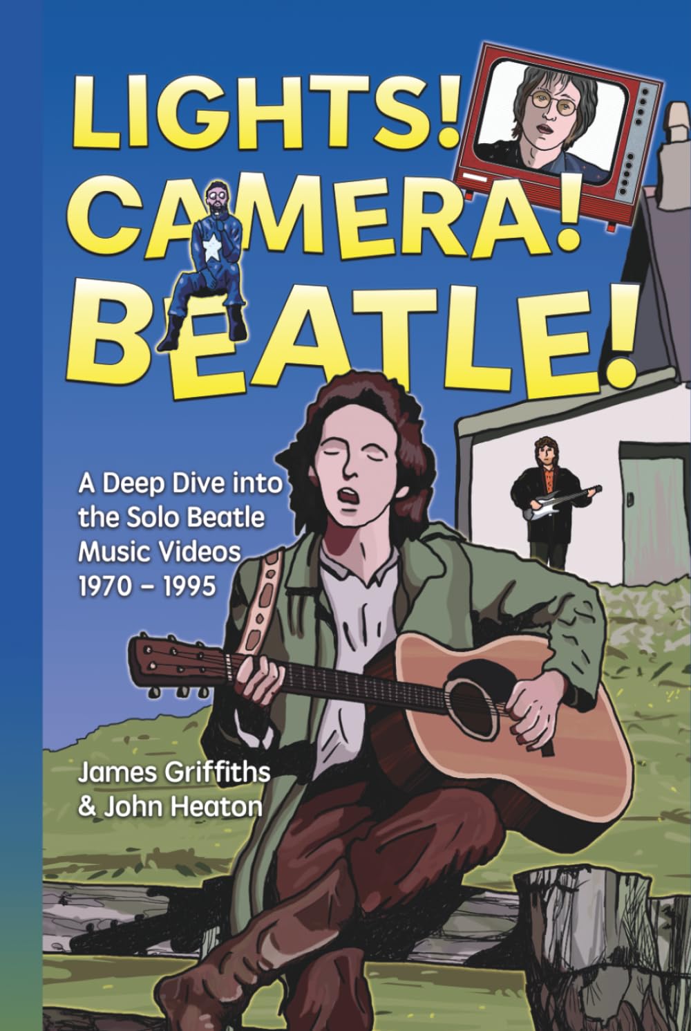 Lights! Camera! Beatle!: A Deep Dive into the Solo Beatle Music Videos