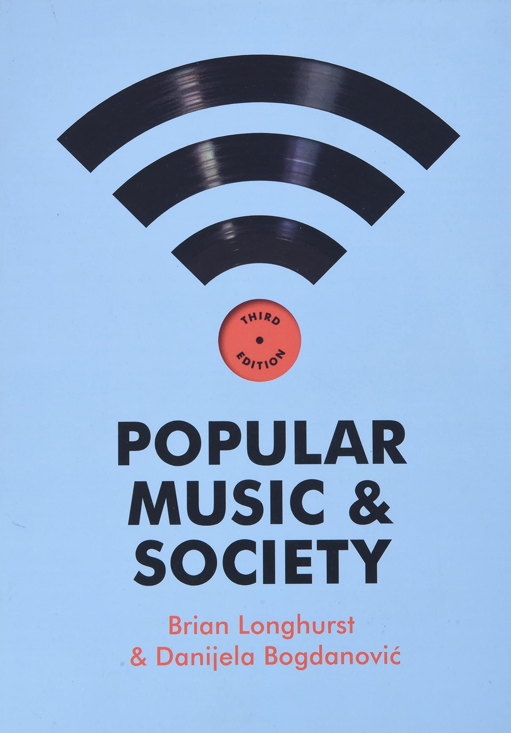Popular Music and Society by Brian  Longhurst PAPERBACK 9780745653655