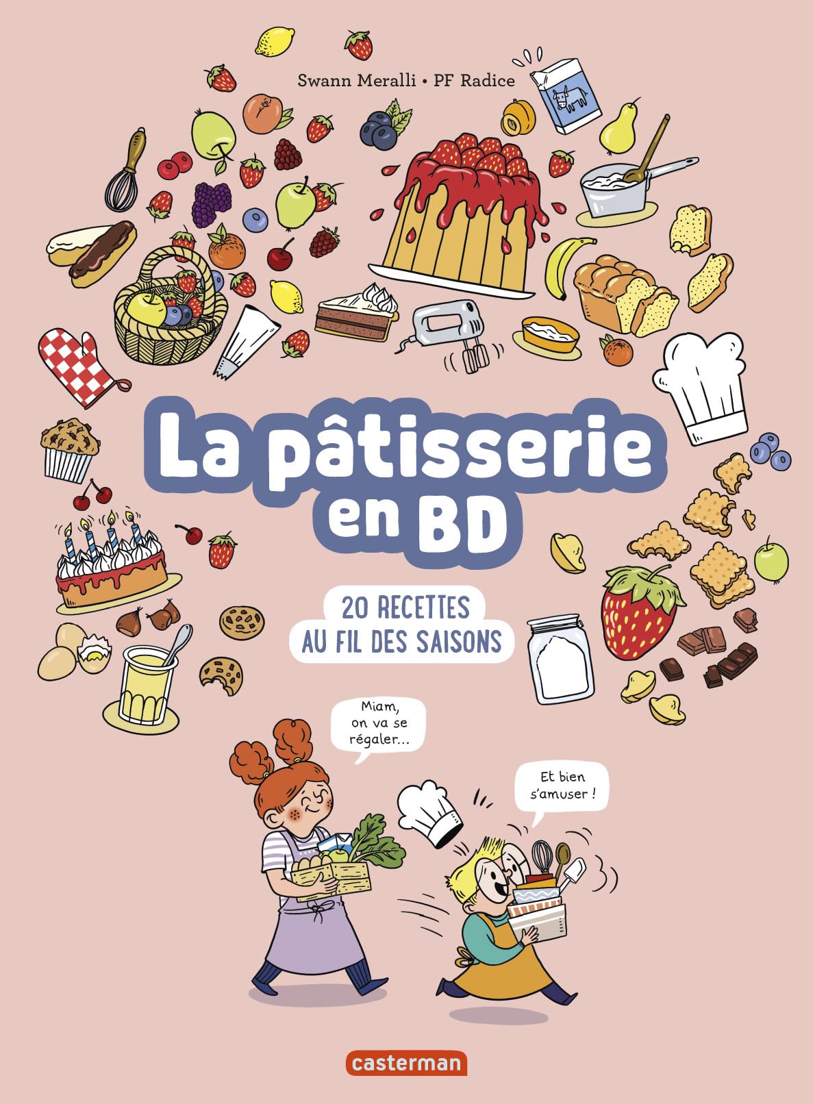La pâtisserie en BD: 20 recettes au fil des saisons