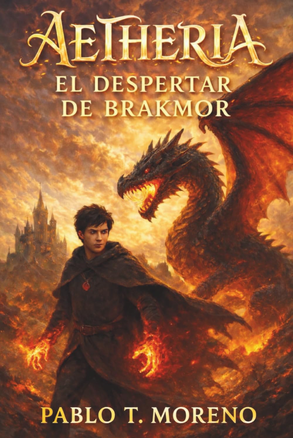 AETHERIA: EL DESPERTAR DE BRAKMOR: Fantasía épica de dragones y magia