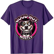 Good Boy. Mostly. Cheeky Kink Humor Design T-Shirt