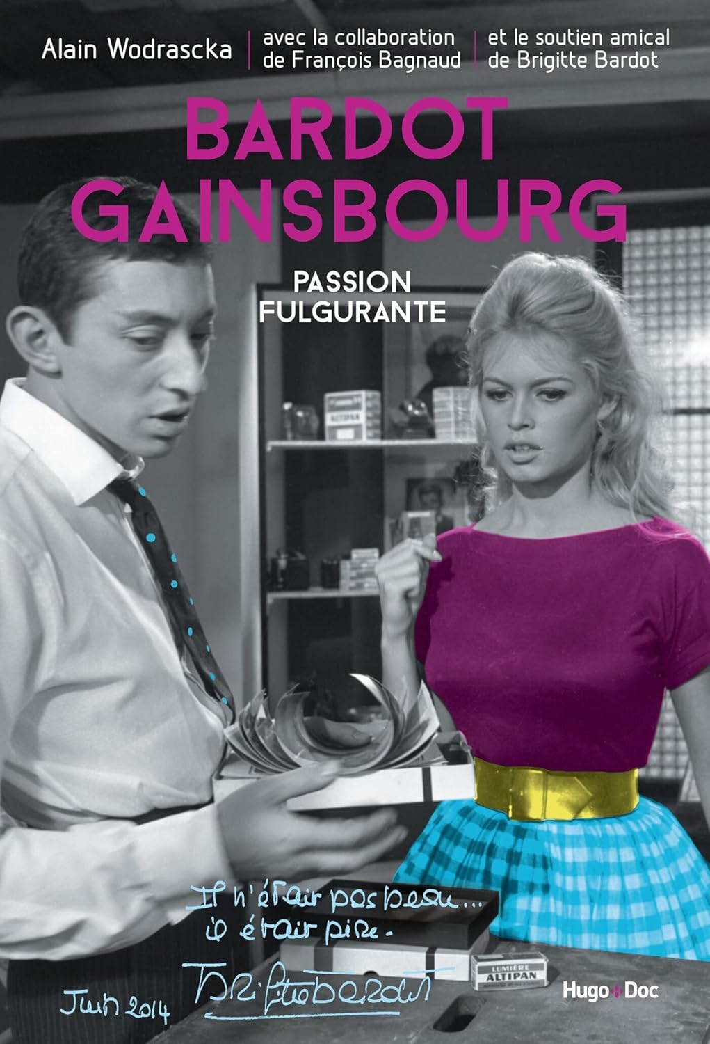 Bardot/Gainsbourg Passion fulgurante - Alain Wodrascka (2014)