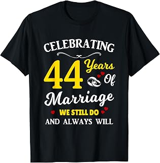 44th Year Wedding Anniversary T-Shirt