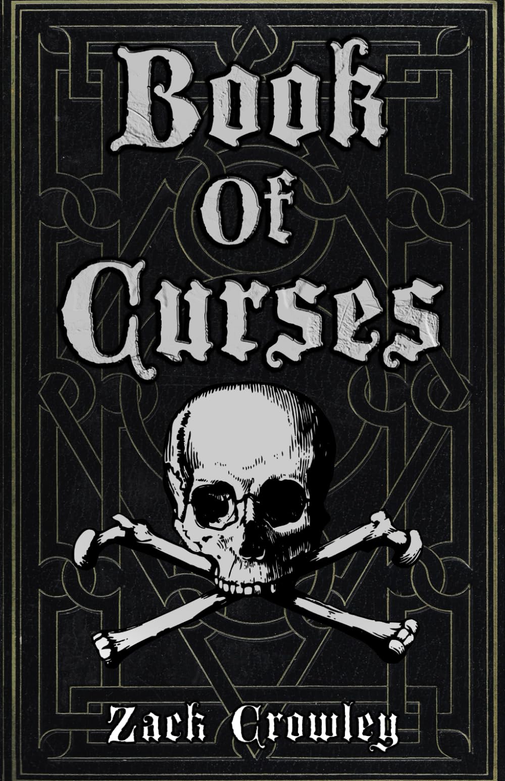 Book of Curses: Black Magic Spellbook, Grimoire of Crossing and Hexes