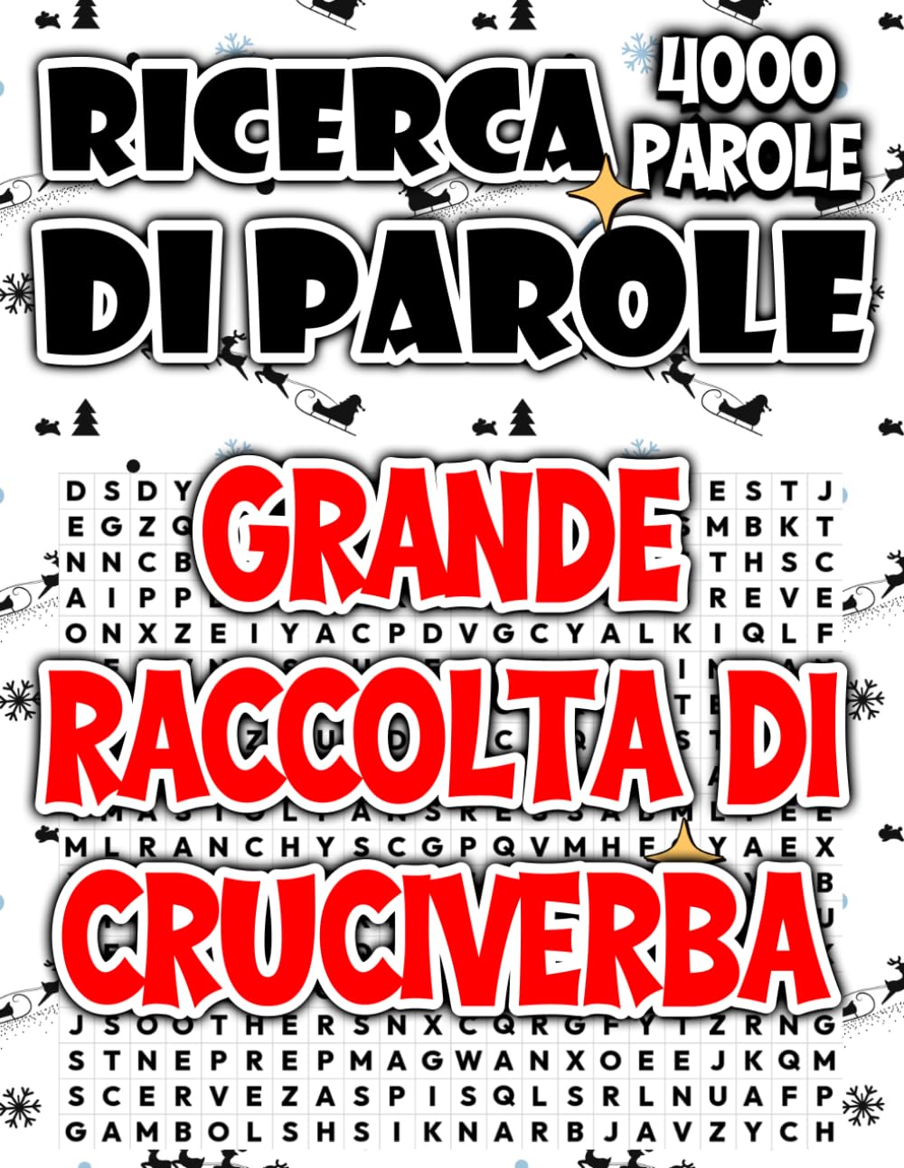 Grande Raccolta di Cruciverba: 4000 Puzzle Formato Grande per Adulti