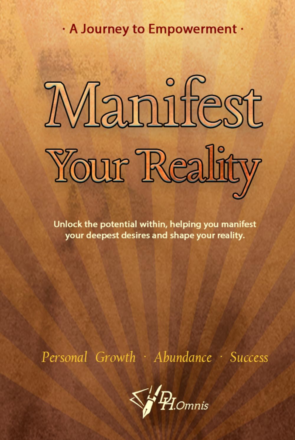 Manifest Your Reality - A Journey to Empowerment Prosperity Book | Law of Attraction Mastery: Manifest Money, Love, Success & Happiness: Transform ... Affirmations for Prosperity and Protection