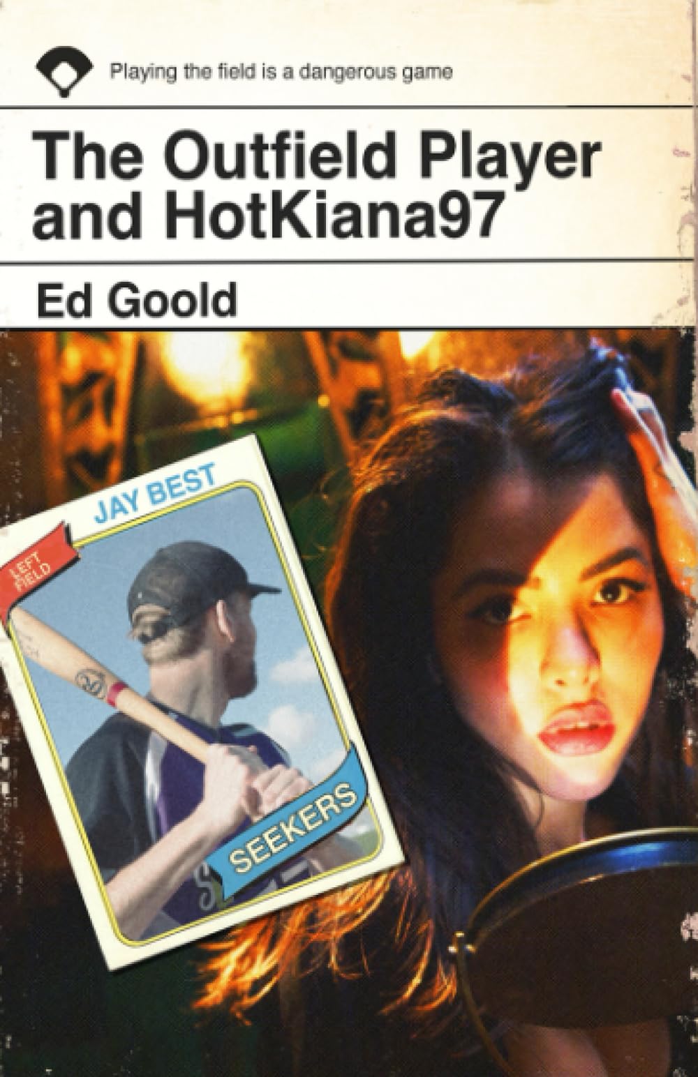 The Outfield Player and HotKiana97 by Ed Goold (Paperback Book)