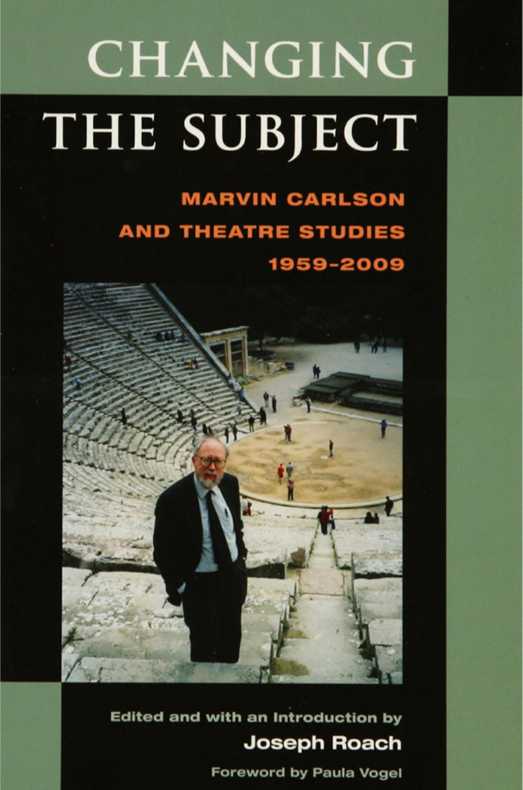 Marvin Carlson Theatre Studies décoder 50 ans d'évolution de la scène