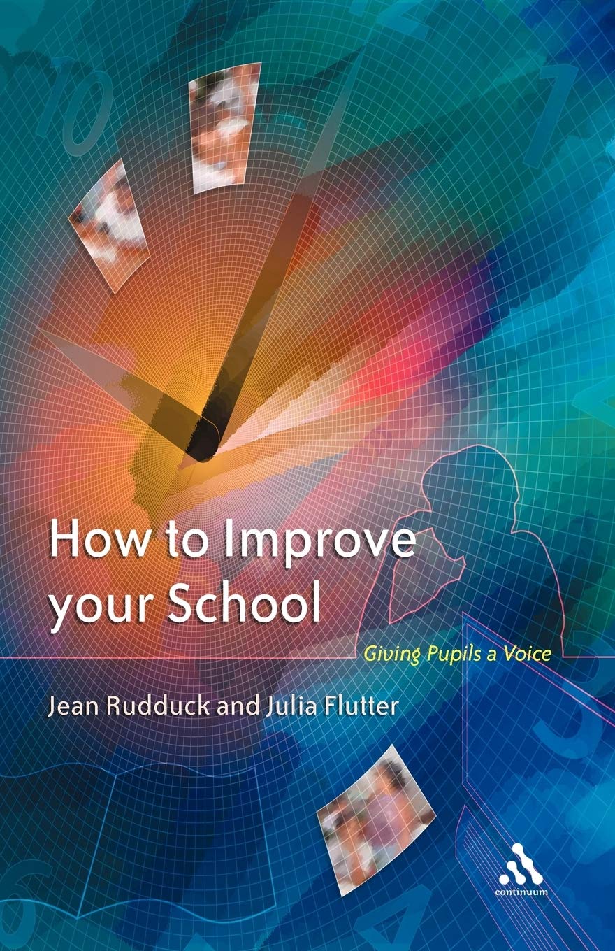 How To Improve Your School: Giving Pupils a Voice
