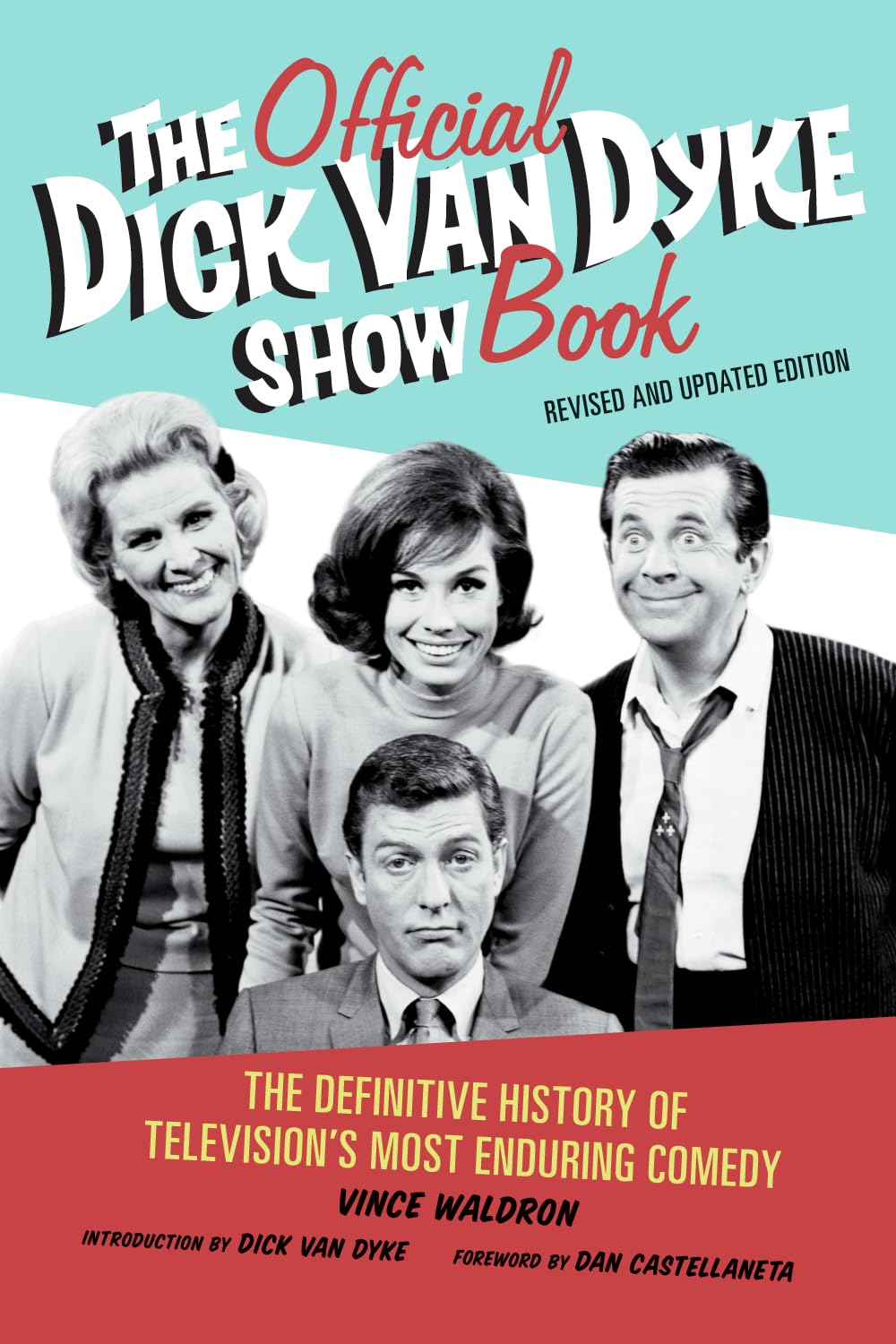 The Official Dick Van Dyke Show Book: The Definitive History of