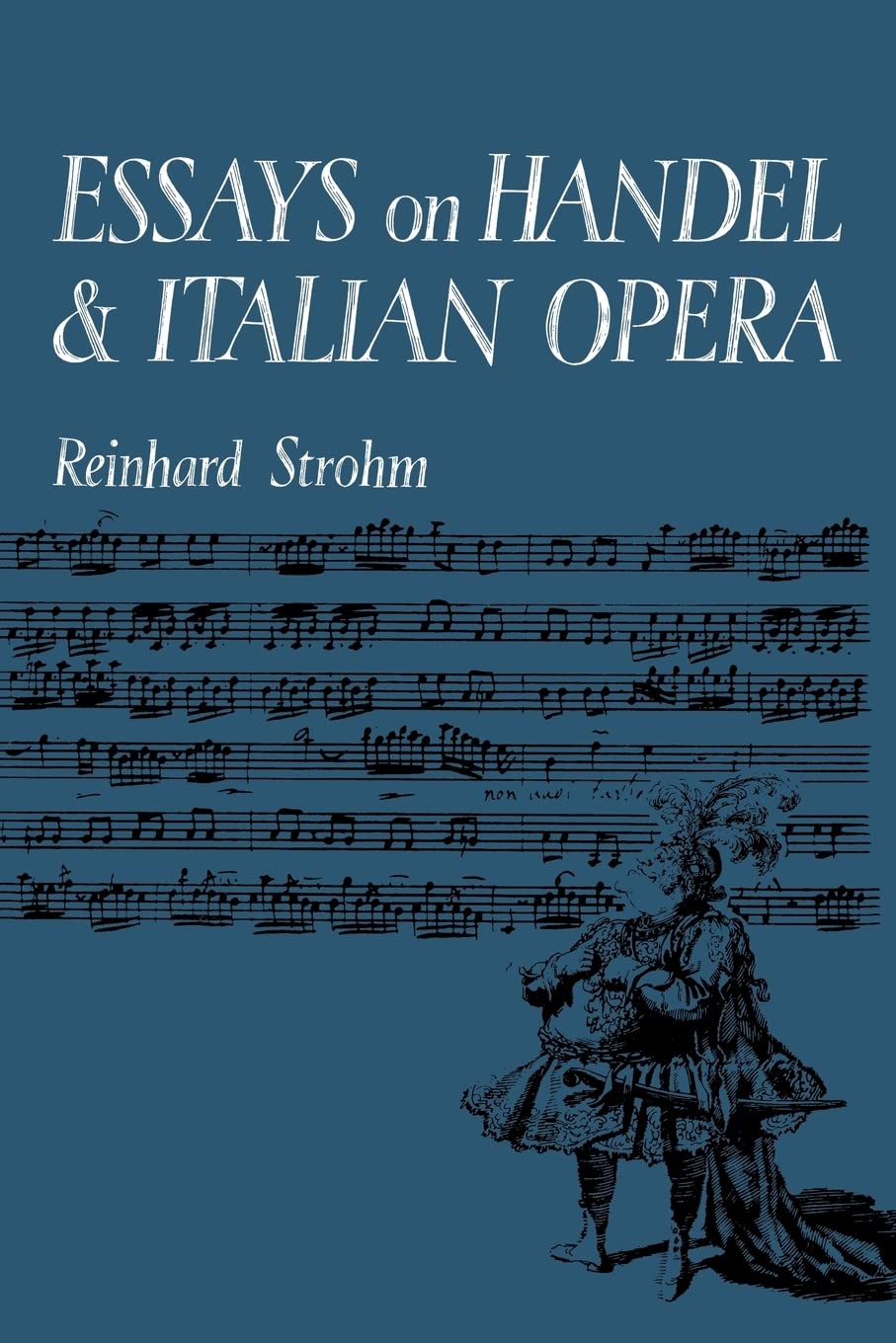 Essays on Handel and Italian Opera