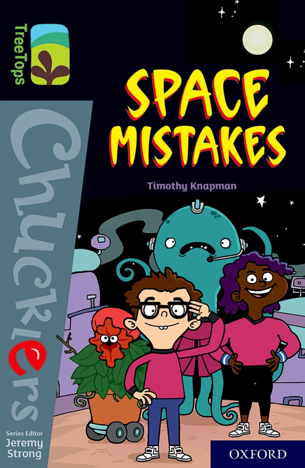 Oxford Reading Tree TreeTops Chucklers: Oxford Level 20: Space Mistakes by...