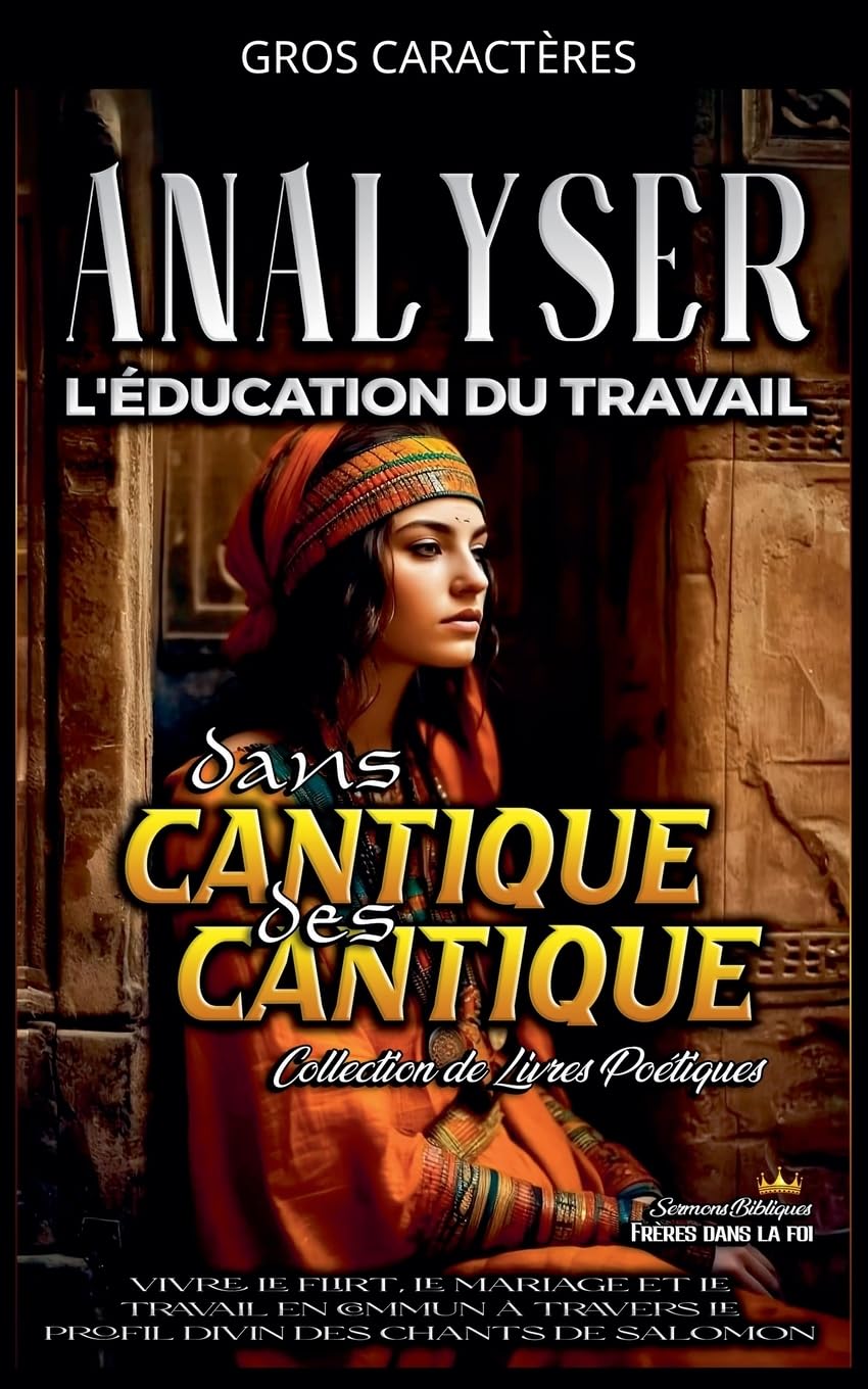 Analyser L'éducation du Travail dans Cantique des Cantique: 14