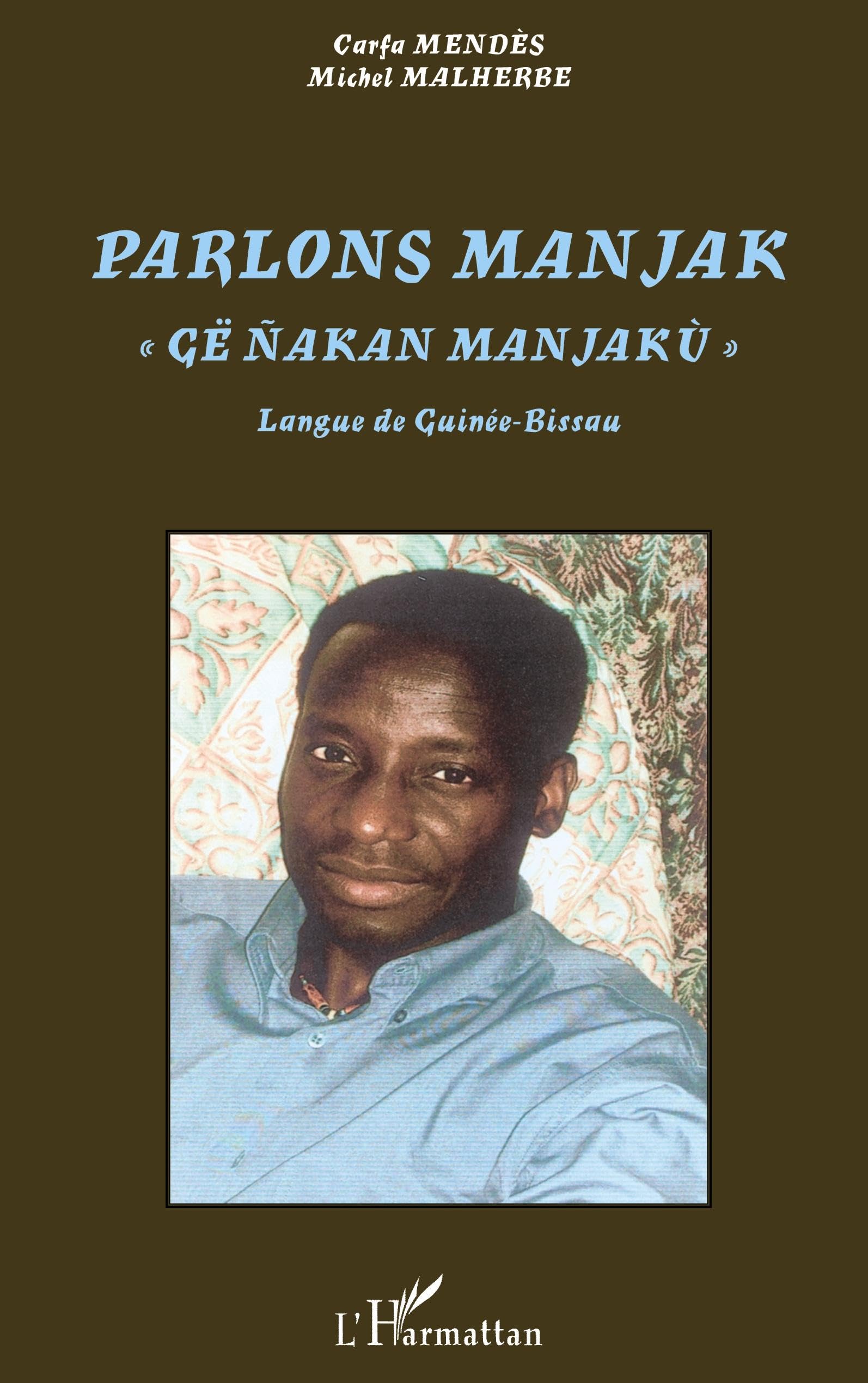 Parlons Manjak: Langue de Guinée-Bissau