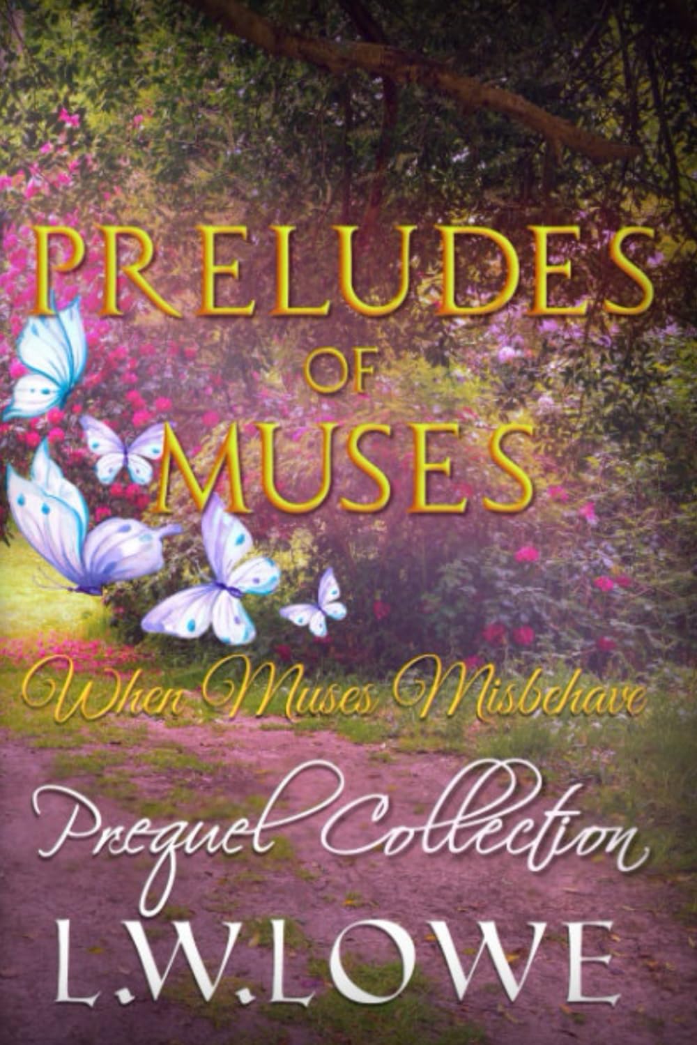 Preludes of Muses: When Muses Misbehave Prequel Collection
