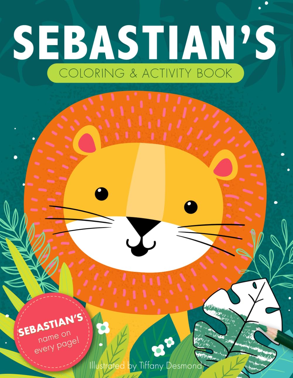 Sebastian's Coloring & Activity Book: A Personalized Gift For Sebastian - His Name on Every Page (Personalized Coloring Pages)