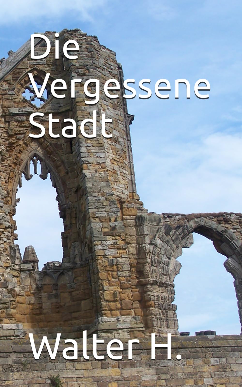 Die Vergessene Stadt