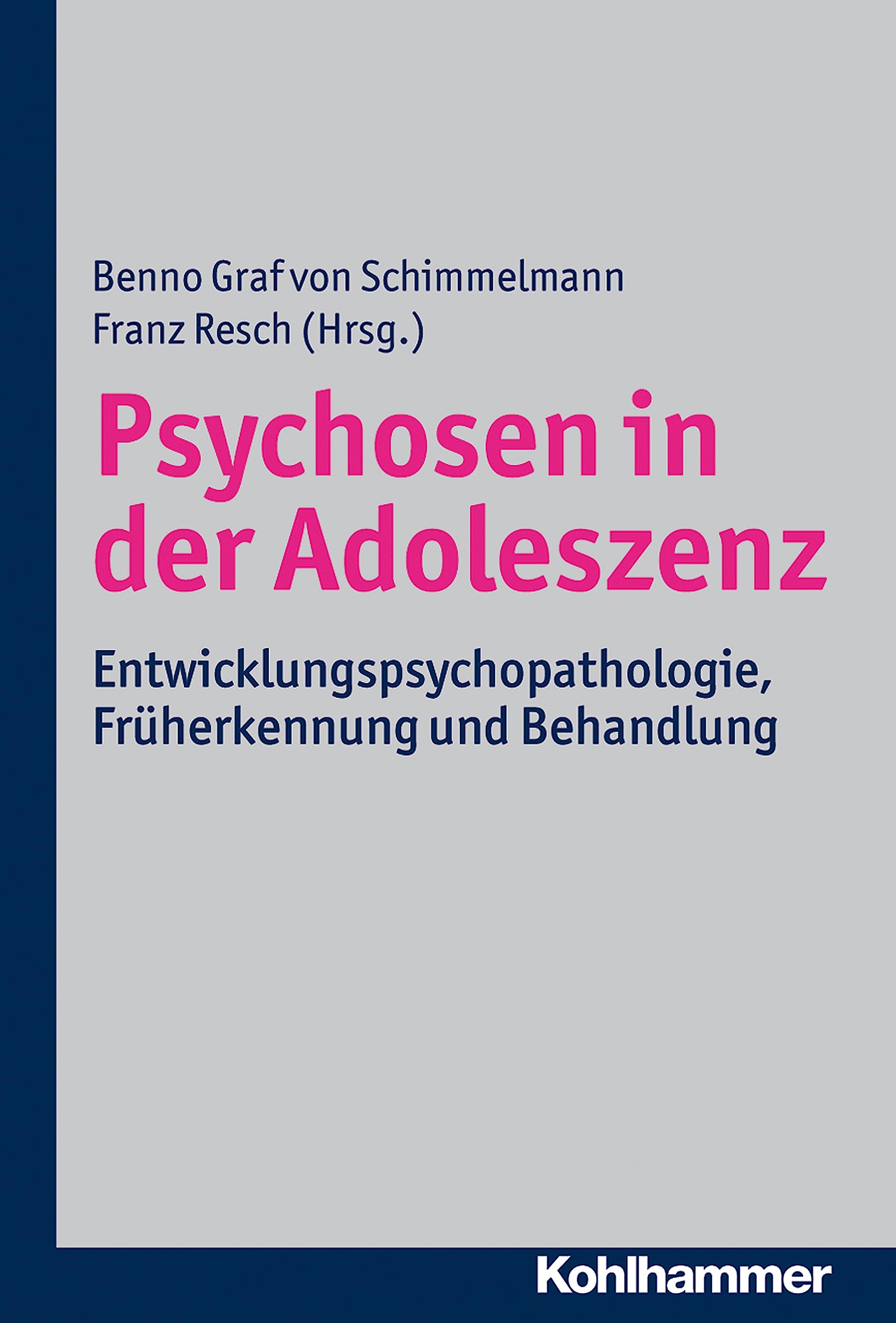 Psychosen in der Adoleszenz: Entwicklungspsychopathologie, Früherkennung und Behandlung