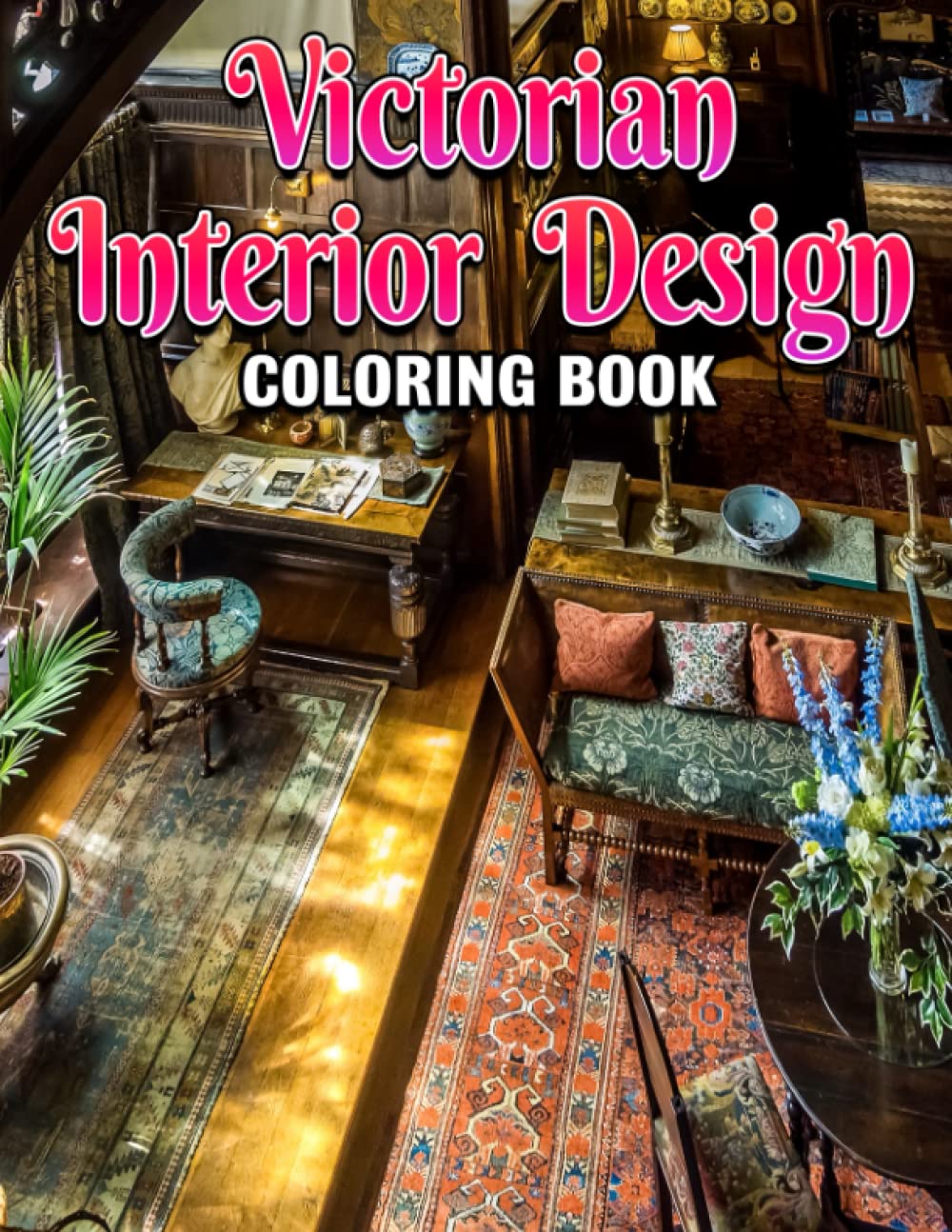 Amazon.com: Victorian Interior Design Coloring Book: Victorian Era ...