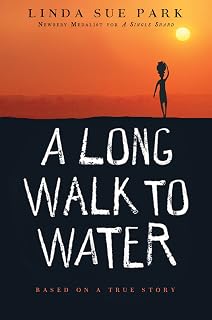 A Long Walk to Water by Linda Sue Park: #1 NYT Bestseller True Story of Sudanese Survival & Hope