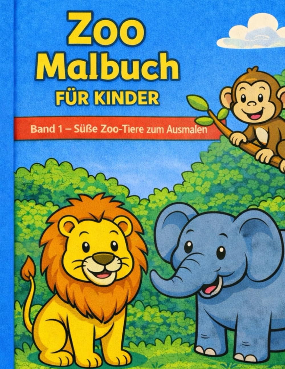 Malbuch für Kinder: Süße Zootiere zum Ausmalen (Alter 3–6 Jahre): Ein kreatives Tier-Ausmalbuch mit einfachen Motiven für kleine Künstler