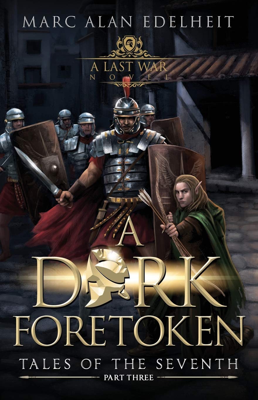 A Dark Foretoken: 3 (Tales of the Seventh)