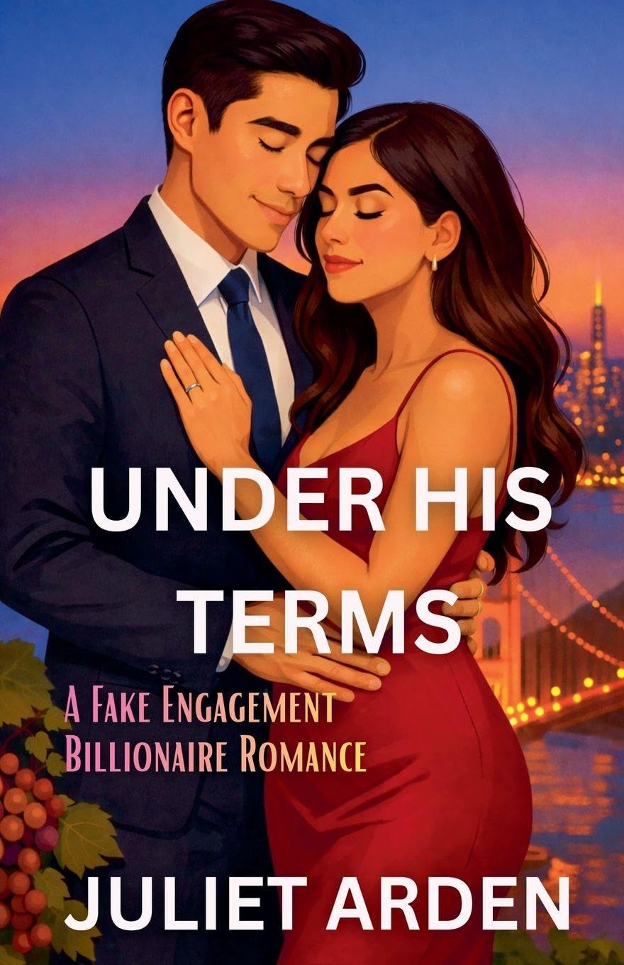 Under His Terms: A Fake Engagement Billionaire Romance: 1 (The Pacific Heights Billionaires)