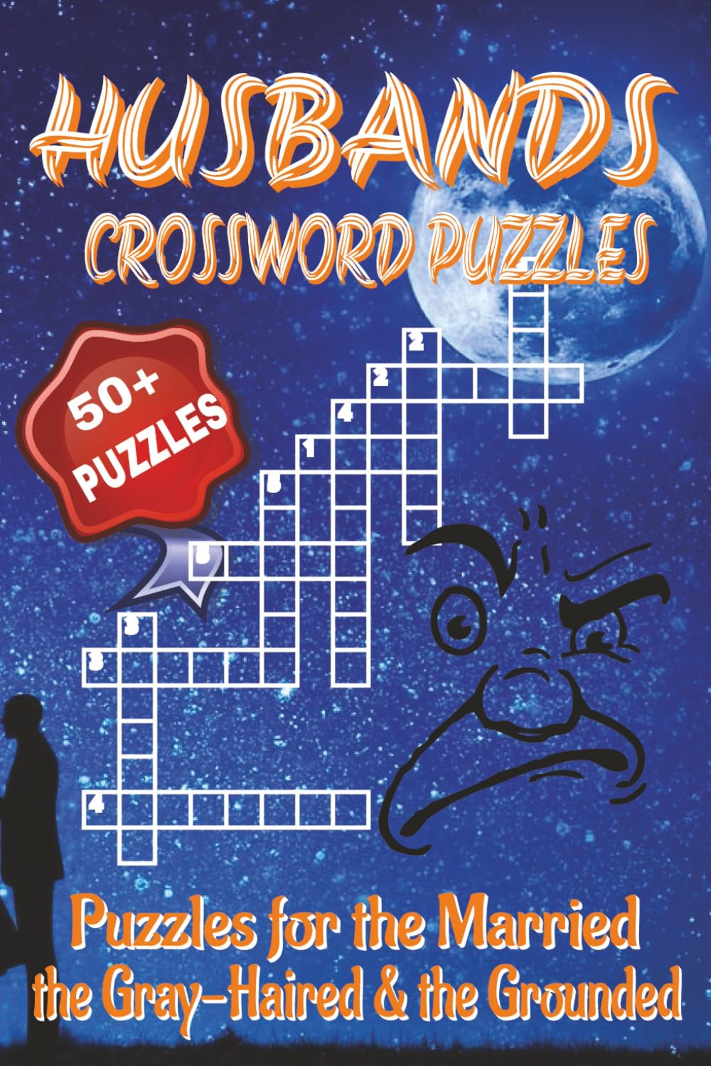 Husbands Crossword Puzzles: For the man who knows everything... except these answers