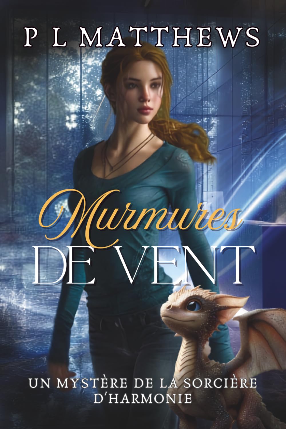 Murmures de vent: Un Mystère de la Sorcière d'Harmonie (La série de mystères de la Sorcière d’Harmonie)