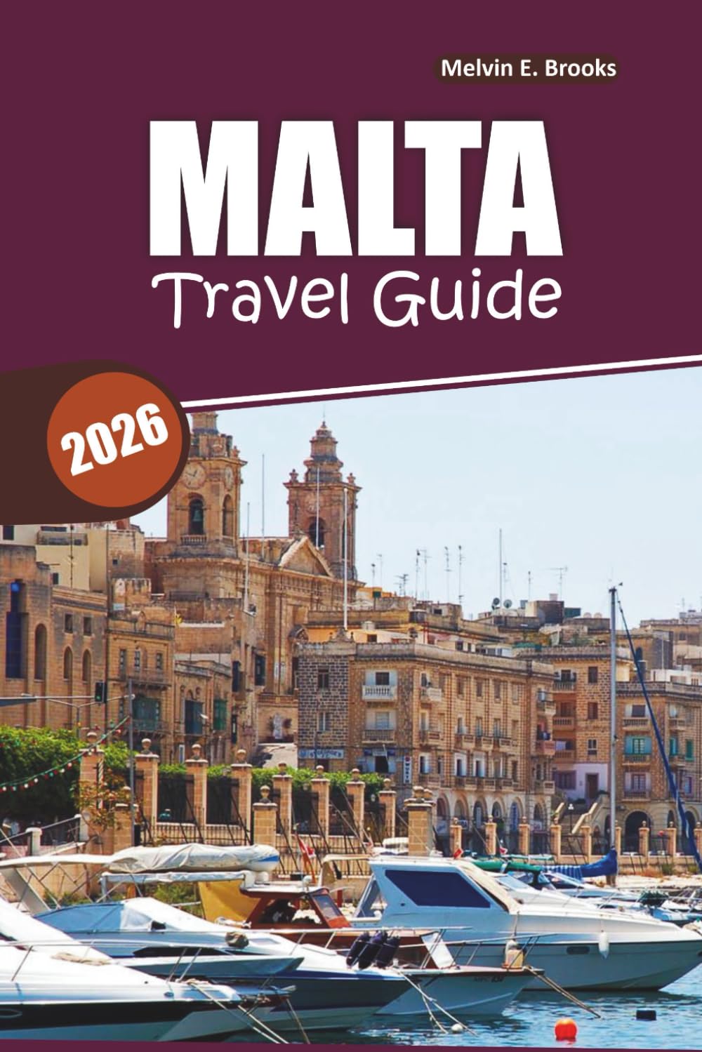 Malta Travel Guide 2026: Explore Valletta, Gozo, Mdina, the Blue Lagoon, and Local Cuisine