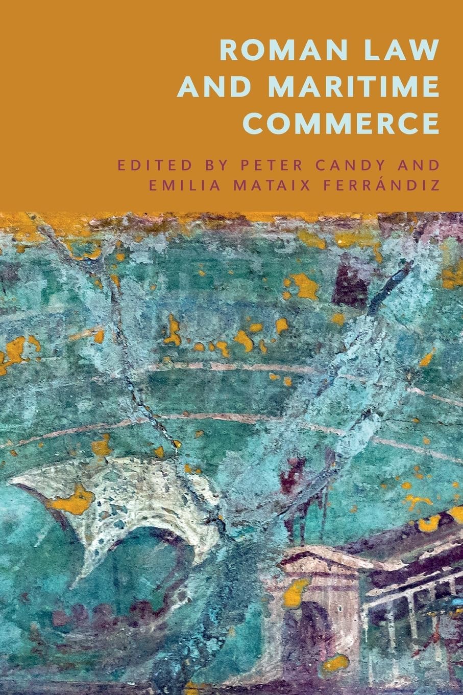Roman Law and Maritime Commerce      1st Edition