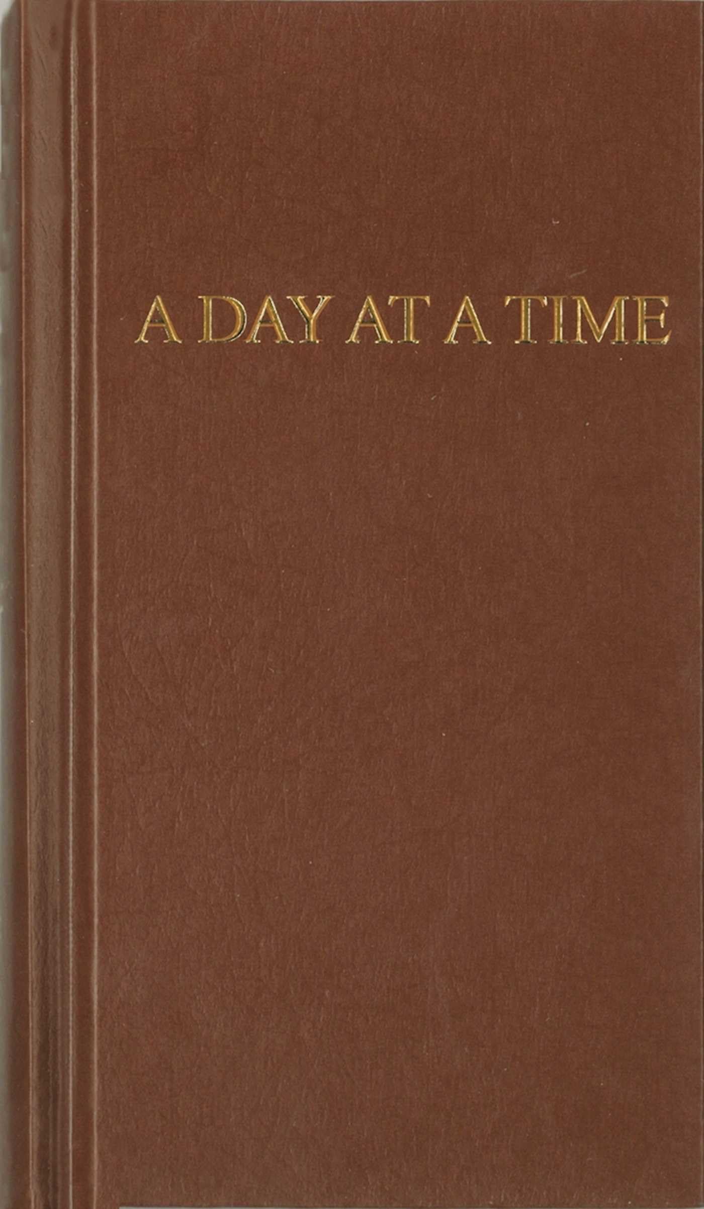 Day At A Time, A: Daily Reflections for Recovering People