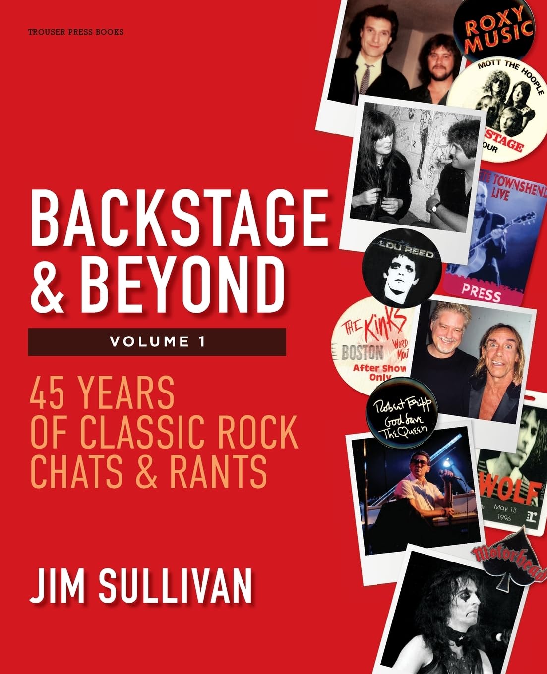 Backstage & Beyond Vol. 1: 45 Years of Classic Rock Chats & Rants