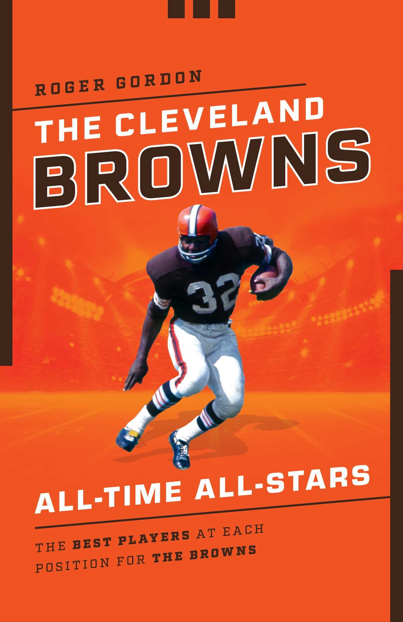 The Cleveland Browns All-Time All-Stars: The Be, Gordon Paperback+-