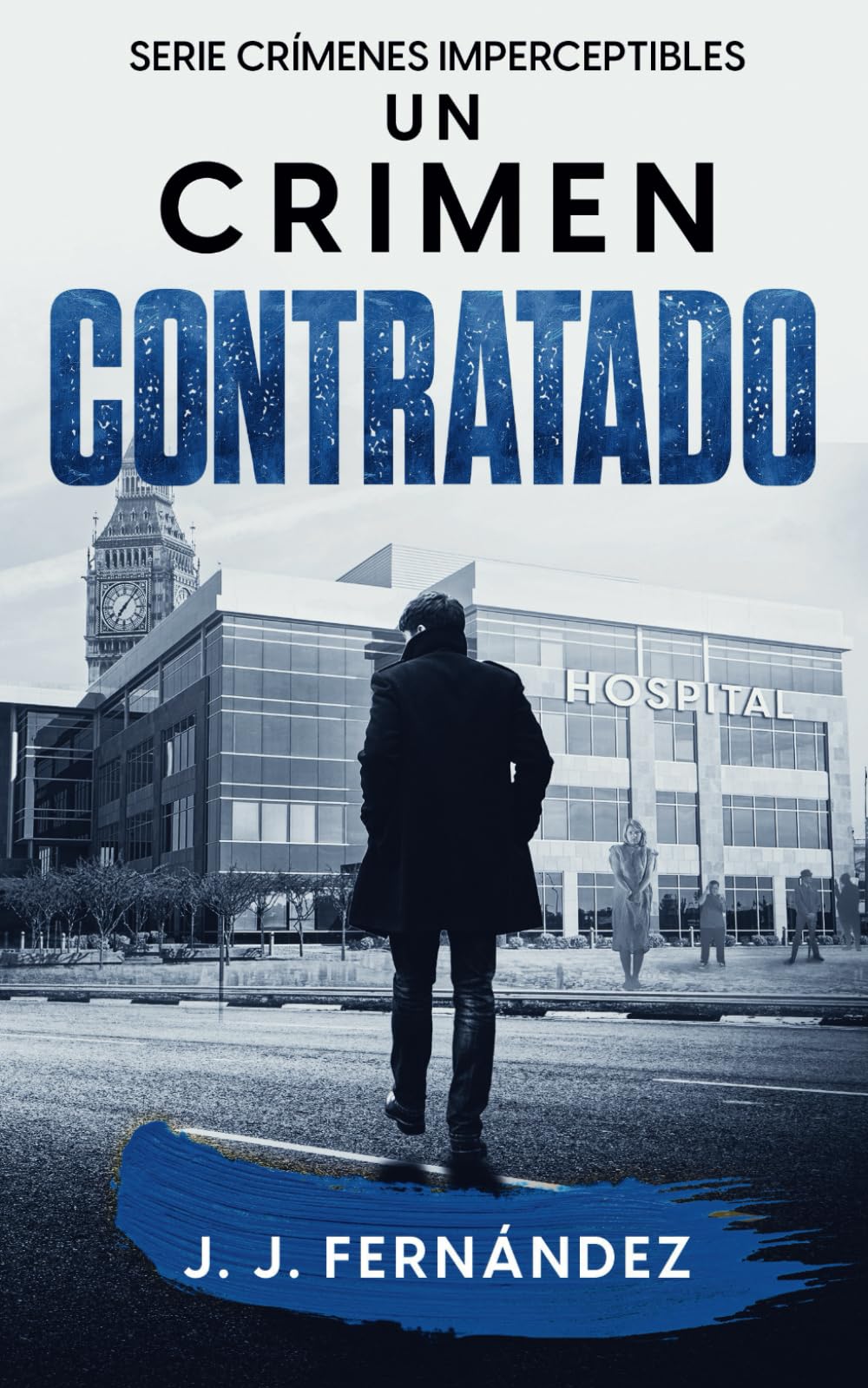 Un crimen contratado (Crímenes imperceptibles: 3)