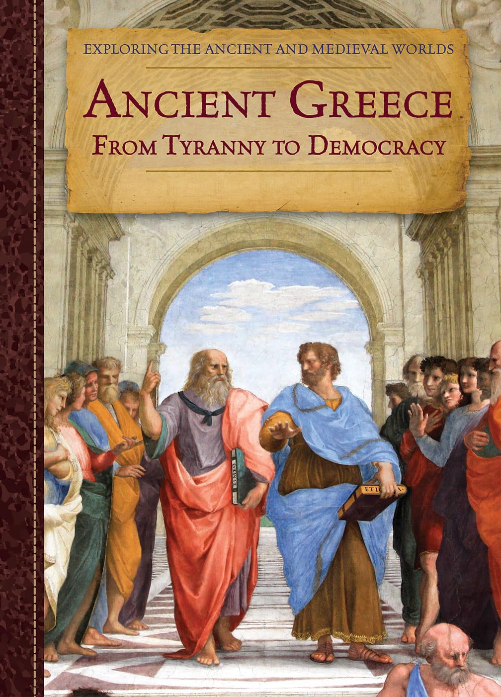 Buy Ancient Greece: From Tyranny to Democracy (Exploring the Ancient and Medieval Worlds) — BookShops.in