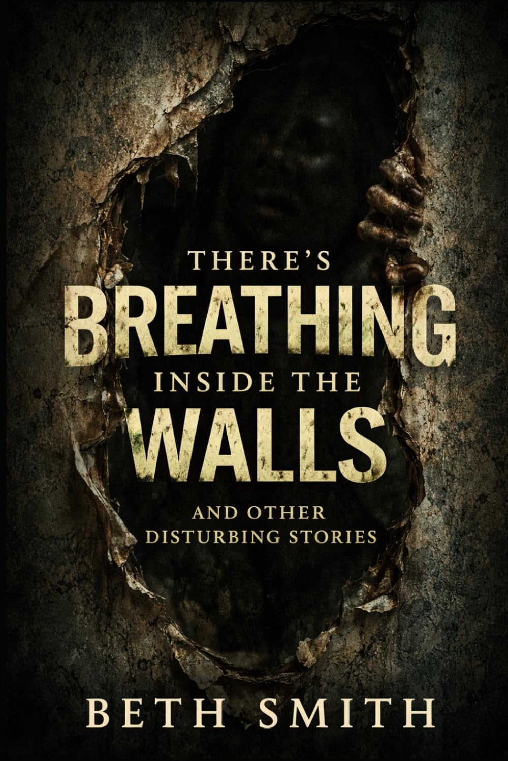There's Breathing Inside The Walls: And Other Disturbing Stories (Strange Stories for Brave Kids)