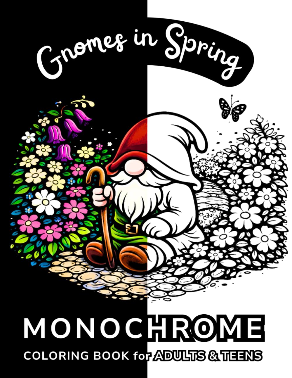 Gnomes in Spring: Mirrored Monochrome Coloring Book Featuring Whimsical Spring Gnome Scenes For Adults and Teens (Mirrored Monochrome Coloring Collection – Black & White Backgrounds)