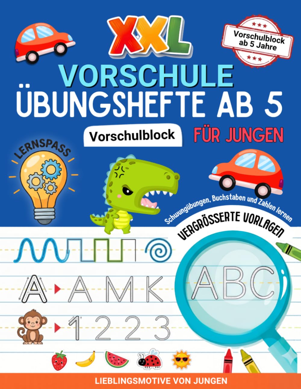 Vorschule Übungshefte ab 5 für Jungen: Schwungübungen, Buchstaben und Zahlen Lernen – Vorschulblock ab 5 Jahre