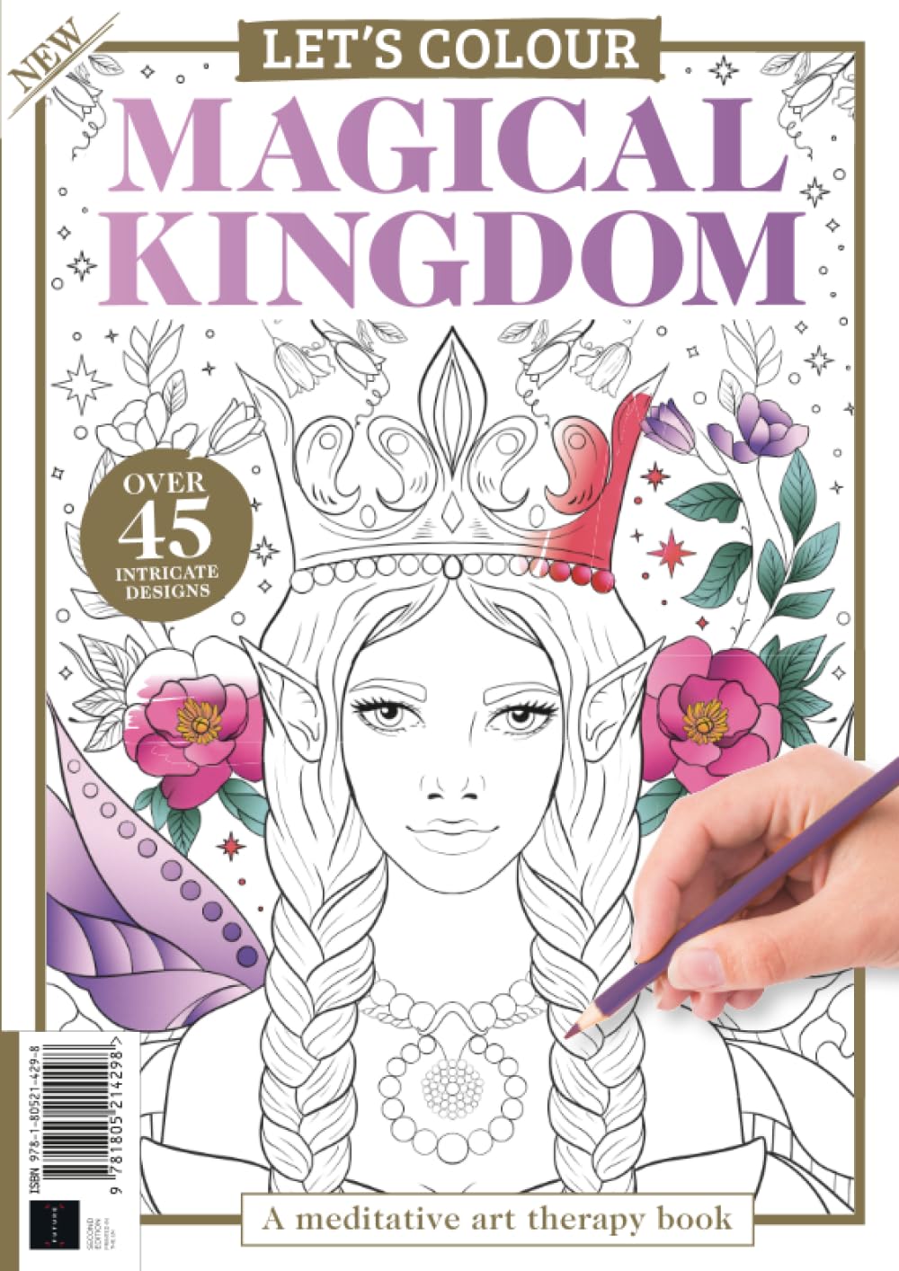 Magical Kingdom Coloring Book: Over 45 Intricate Designs / A Meditative Art Therapy Book