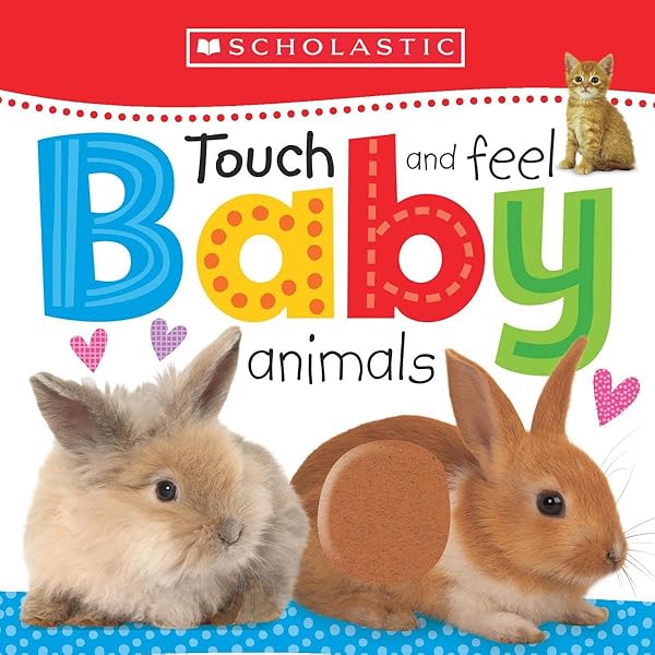 Touch and Feel Baby Animals (Scholastic Early Learners)
