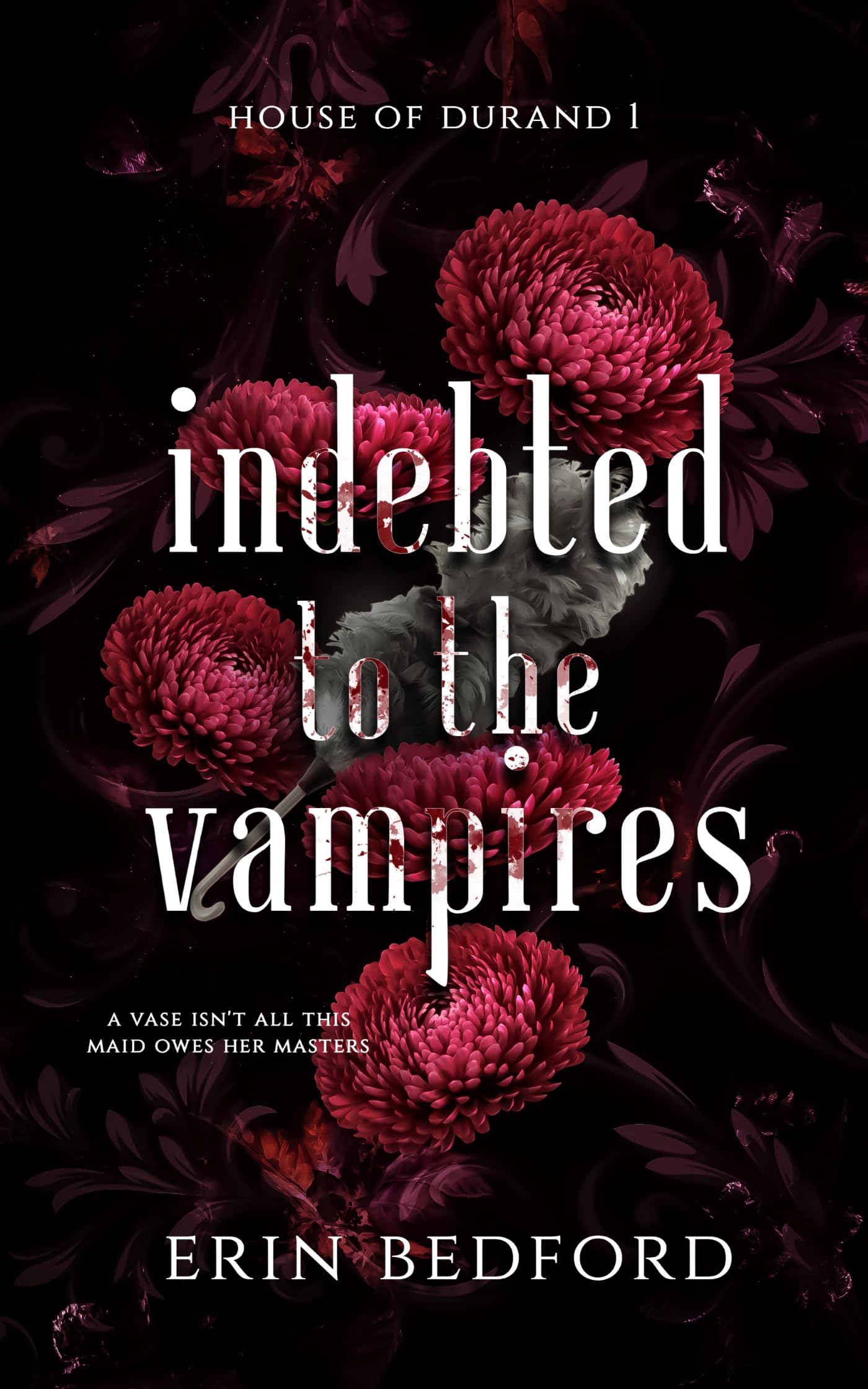 Indebted to the Vampires (House of Durand Book 1) (English Edition)
