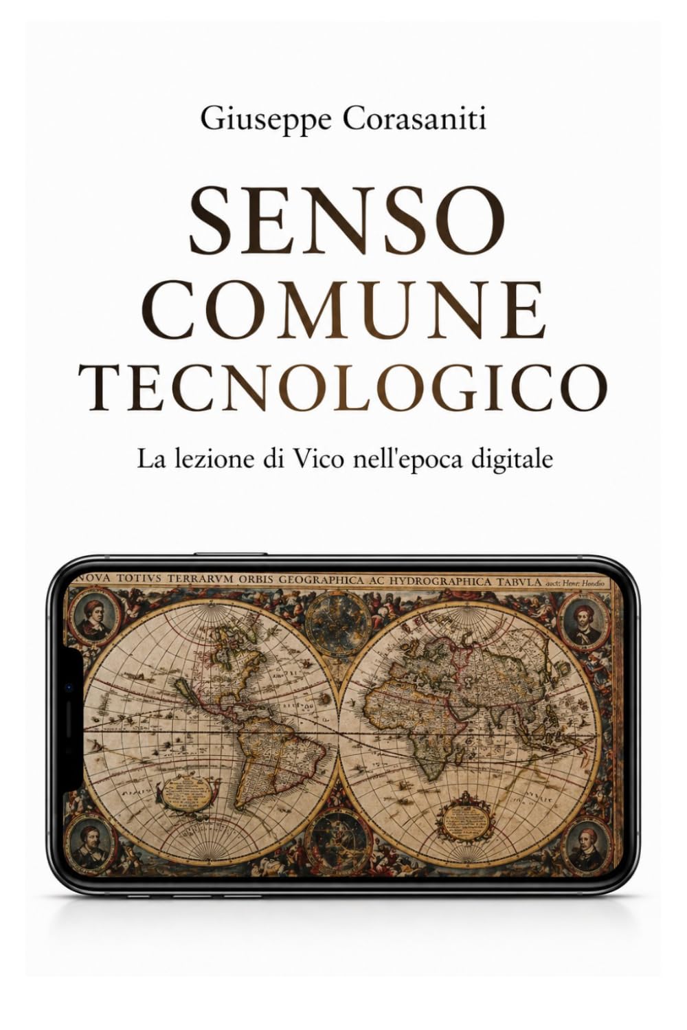 SENSO COMUNE TECNOLOGICO: La lezione di Vico nell’epoca digitale (QUESTIONI FRA DIRITTO E TECNOLOGIA)