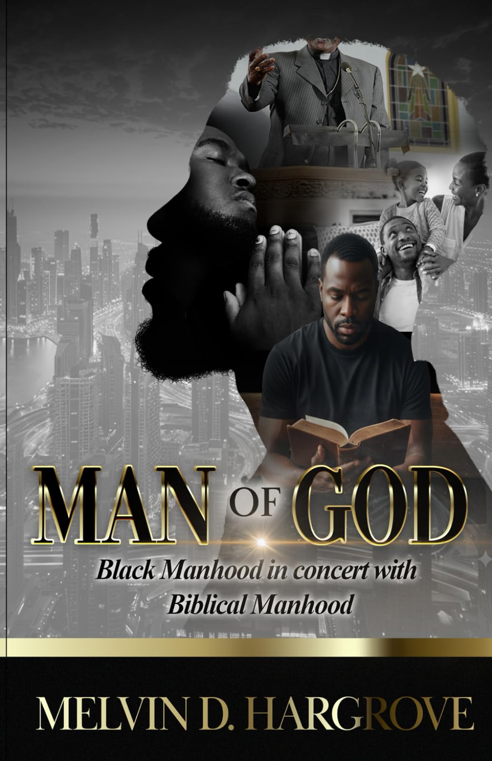 Man Of God: Black Manhood in Concert with Biblical Manhood (Bigger Font)