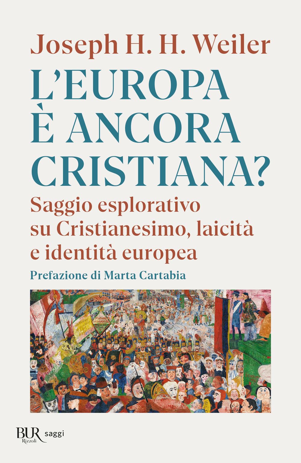 L'europa è Ancora Cristiana? Saggio Esplorativo Su Cristianesimo, Laicità E Identità Europea. Nuova Ediz. - 4