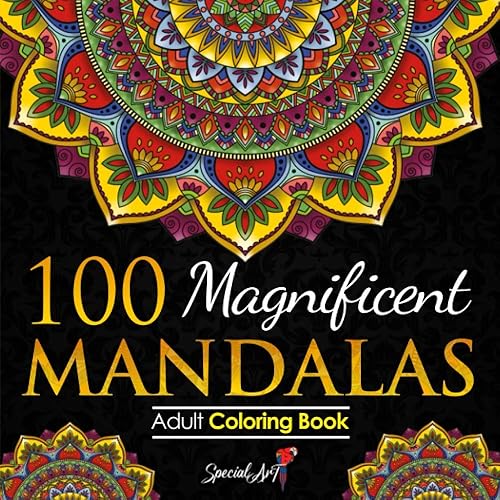 100 Magnificent Mandalas: An Adult Coloring Book with more than 100 Wonderful, Beautiful and Relaxing Mandalas for Stress Relief and Relaxation. (Volume 2) (Mandalas Coloring Books Collection)