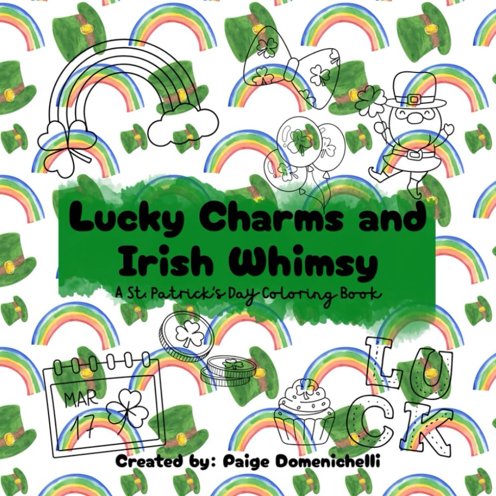 Lucky Charms and Irish Whimsy: A St. Patrick's Day Coloring Book