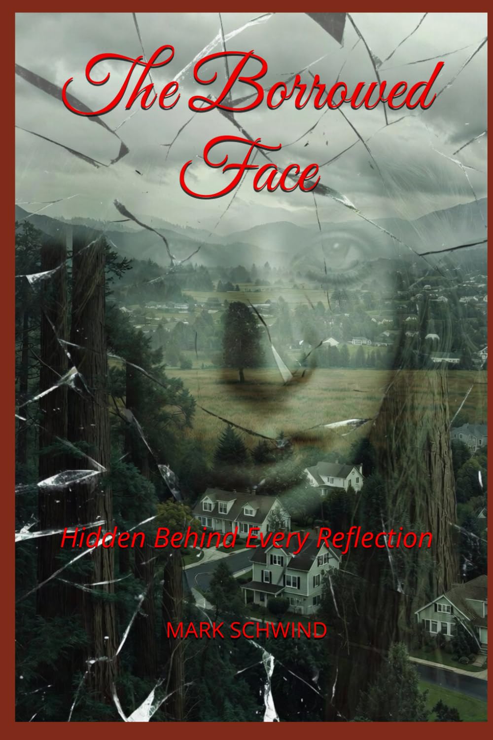 The Borrowed Face: Hidden Behind Every Reflection