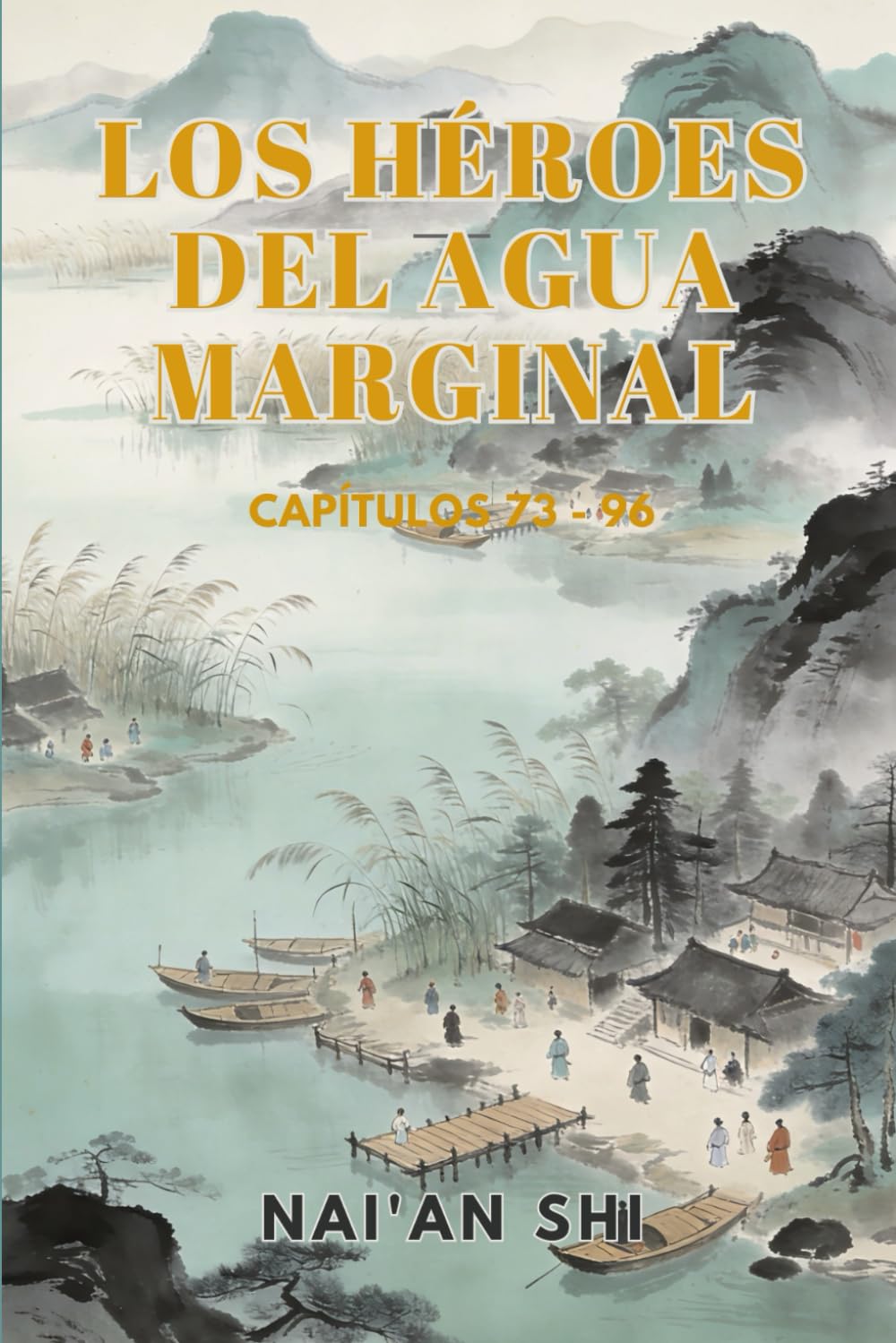 Los Héroes del Agua Marginal: Capítulos 73 - 96